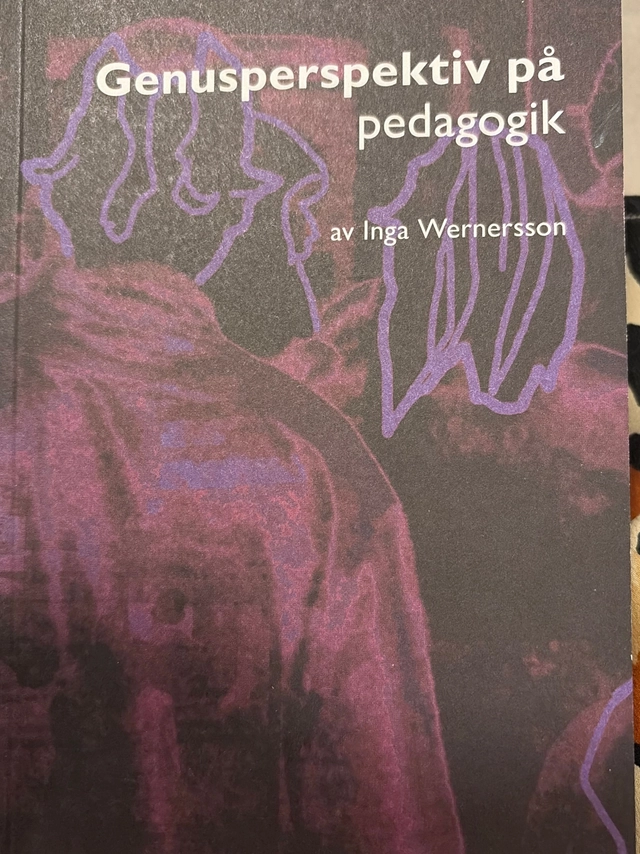 Genusperspektiv på pedagogik; Inga Wernersson; 2006