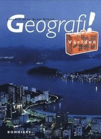 Geografi år 6 Grundbok Världen; Lars-Eric Berg, Bengt Nilsson; 1998