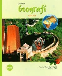 Geografi. Världen. Grundbok; Ingrid Åsgård, Katarina Olsson; 2006