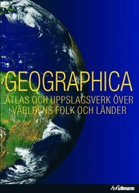 Geographica : atlas och uppslagsverk över världens folk och länder; Ray Hudson; 2007