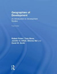 Geographies of development : an introduction to development studies; Robert B. Potter; 2018