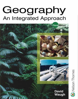 Geography : an integrated approach; David Waugh; 2000