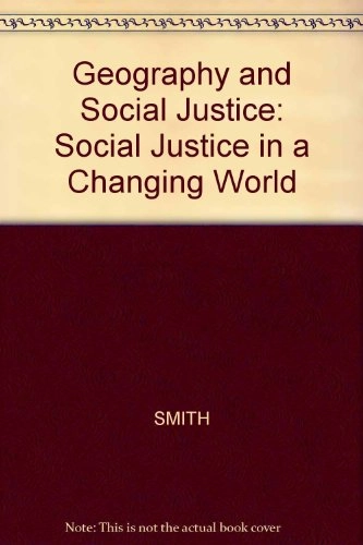 Geography and social justice; David Marshall Smith; 1994