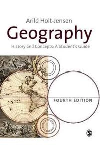 Geography : history and concepts : a student's guide; Arild Holt-Jensen; 2009