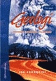 Geologi : processer - utveckling - tillämpning; Jan Lundqvist; 2006