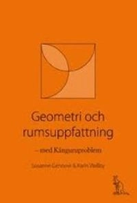 Geometri och rumsuppfattning : med Känguruproblem; Susanne Gennow; 2010