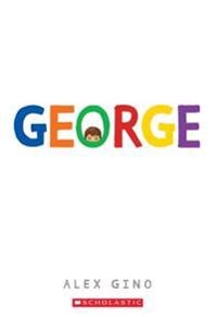 George; Alex Gino; 2018