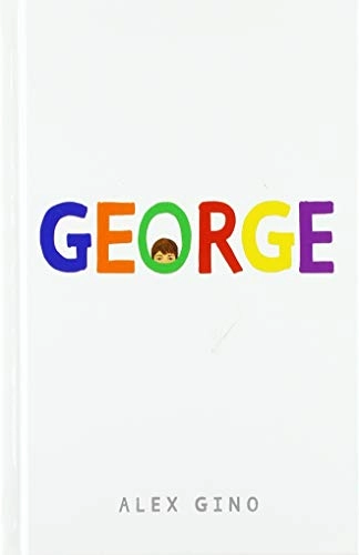 George; Alex Gino; 2020