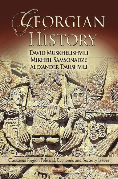 Georgian History; David Muskhelishvili, Mikheil Samsonadze, Alexander Daushvili; 2012
