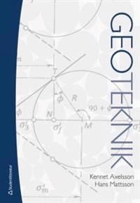 Geoteknik; Kennet Axelsson, Hans Mattsson; 2016