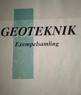 Geoteknik exempel; Göran Ahrne, Göran Sällfors; 2024