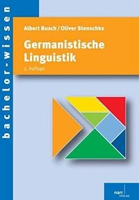 Germanistische Linguistik : eine Einführung; Albert Busch; 2014