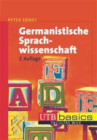 Germanistische Sprachwissenschaft : eine einführung in die synchrone Sprachwissenschaft des Deutchen; Peter Ernst; 2010