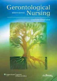 Gerontological nursing; Charlotte Eliopoulos; 2010