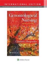 Gerontological nursing; Charlotte Eliopoulos; 2021