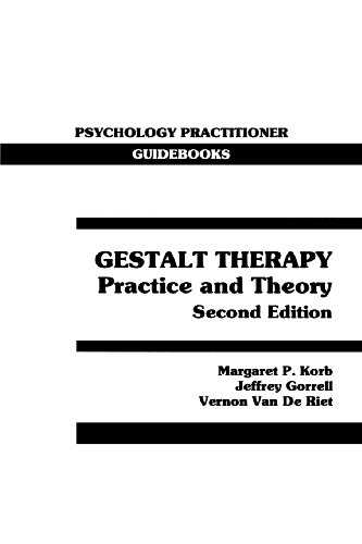 Gestalt Therapy:Pract&Theo E2; M P Korb; 1992