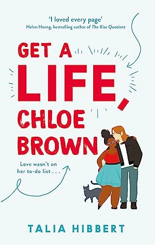 Get a life, Chloe Brown; Talia Hibbert; 2019