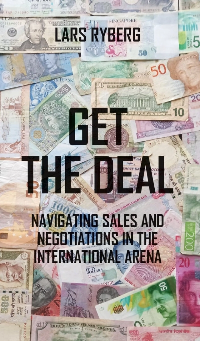 Get the deal : navigating sales and negotiations in the international arena; Lars Ryberg; 2025