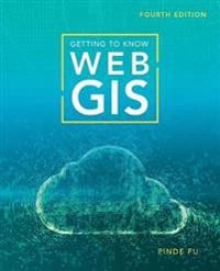 Getting to know Web GIS; Pinde Fu; 2020