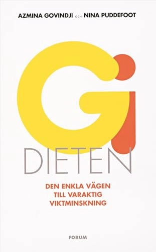 GI-dieten : den enkla vägen till varaktig viktminskning; Azmina Govindji, Nina Puddefoot; 2005