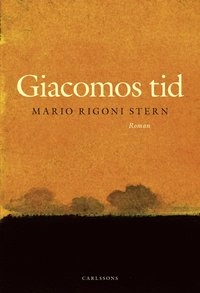 Giacomos tid; Mario Rigoni Stern; 2007