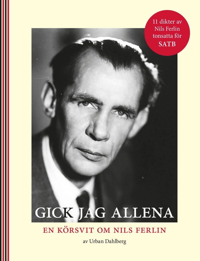 Gick jag allena, en körsvit om Nils Ferlin; Nils Ferlin; 2023