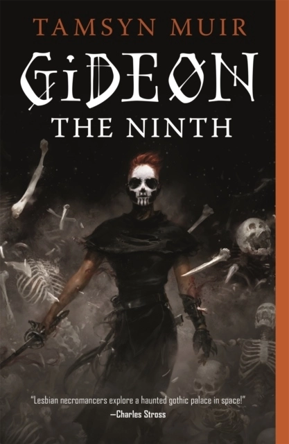 Gideon the Ninth; Tamsyn Muir; 2020