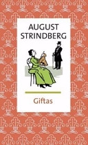 Giftas; August Strindberg; 2005