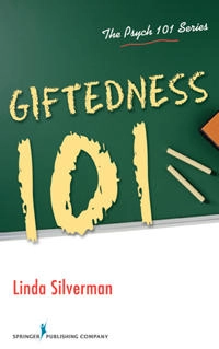 Giftedness 101; Linda Kreger Silverman; 2013