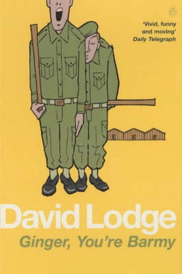 Ginger, you're barmy; David Lodge; 1984