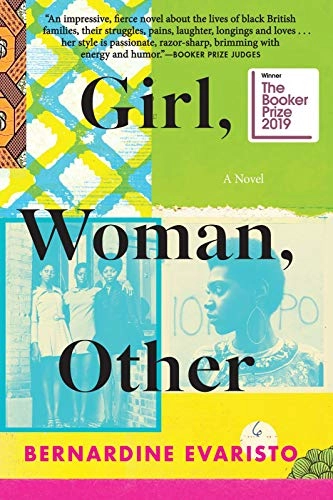 Girl, Woman, Other: A Novel; Bernardine Evaristo; 2019
