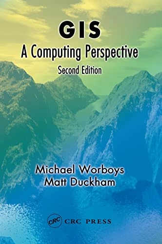 GIS : a computing perspective; Michael F. Worboys; 2004