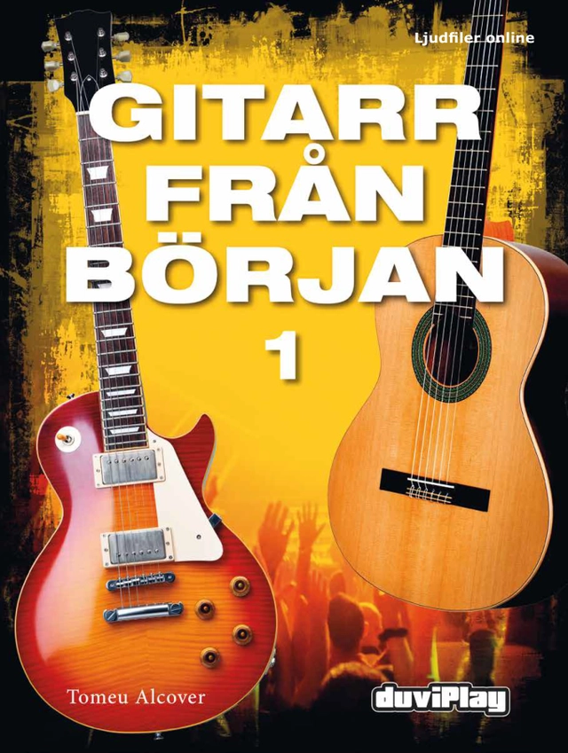 Gitarr från Början 1 : Ljudfiler online; Tomeu Alcover; 2022