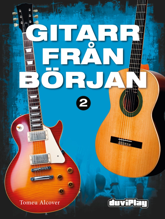 Gitarr från Början 2 inkl CD; Tomeu Alcover; 2016