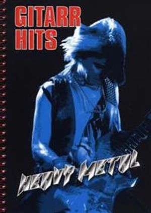 Gitarr Hits : Heavy Metal; KG Johansson; 2008