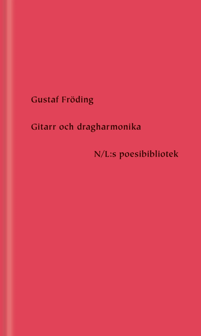 Gitarr och dragharmonika; Gustaf Fröding; 2022