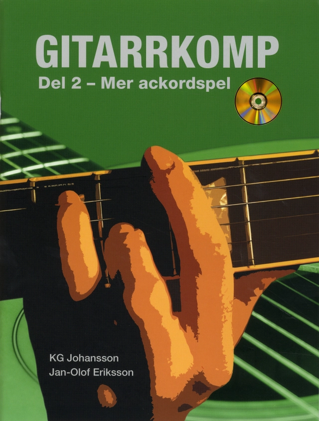 Gitarrkomp del 2 : mer ackordspel; KG Johansson, Jan-Olof Eriksson; 2009