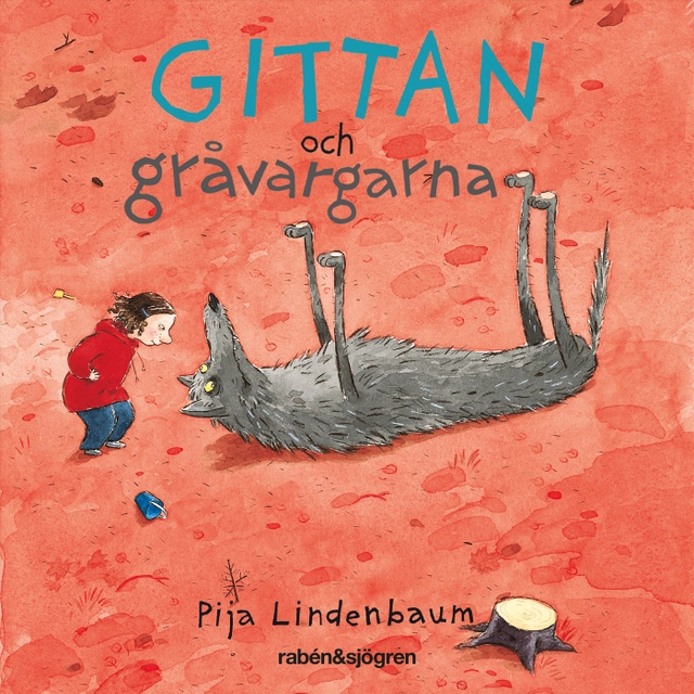 Gittan och gråvargarna; Pija Lindenbaum; 2020