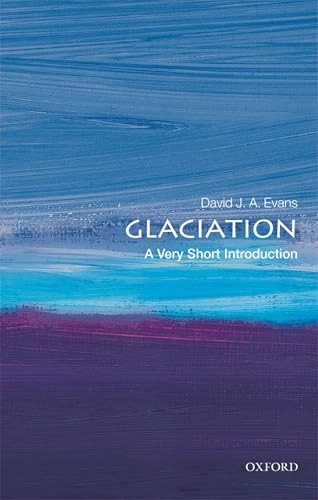 Glaciation : a very short introduction; David J. A. Evans; 2018
