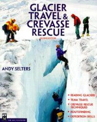 Glacier and Crevasse Rescue; Andrew Selters; 2003