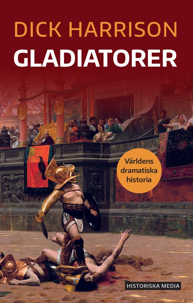 Gladiatorer; Dick Harrison; 2026