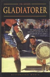 Gladiatorer; Fik Meijer; 2006