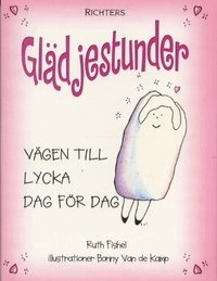 Glädjestunder; Ruth Fishel; 2002