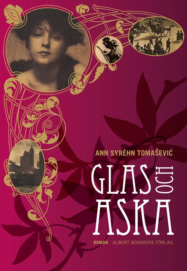 Glas och aska; Ann Syréhn Tomasevic; 2010