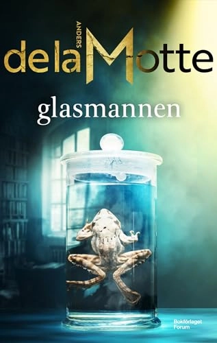 Glasmannen; Anders de la Motte; 2023