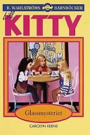 Glassmysteriet; Carolyn Keene; 2003