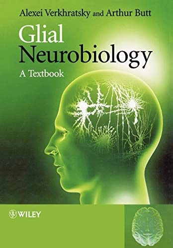 Glial Neurobiology; Alexei Verkhratsky; 2007