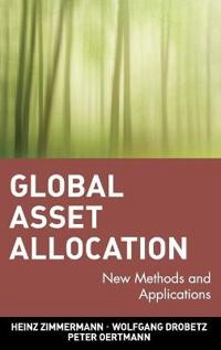 Global Asset Allocation: New Methods and Applications; Heinz Zimmermann, Wolfgang Drobetz, Peter Oertmann; 2002