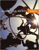 Global civil society, 2004/5; Helmut K. Anheier, Marlies Glasius, Mary Kaldor, Centre for Civil Society (London School of Economics and Political Science); 2004