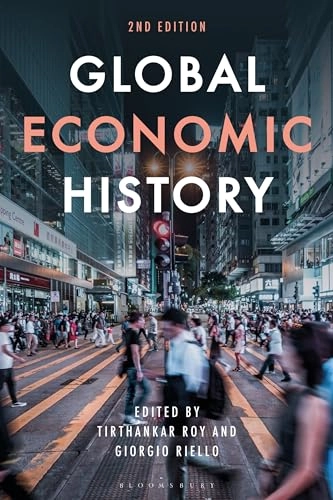 Global economic history; Tirthankar Roy, Giorgio Riello; 2024